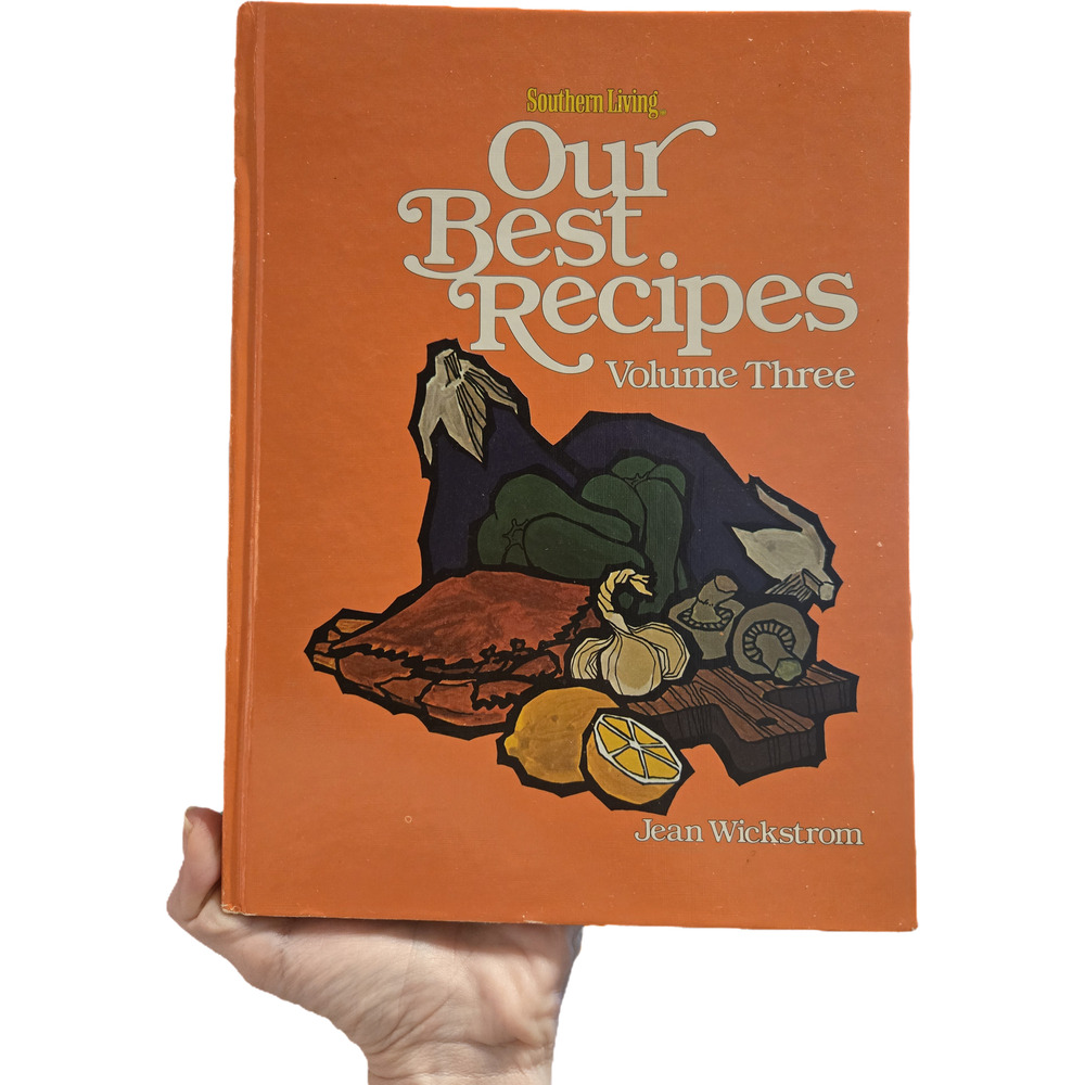 Southern Living Our Best Recipes Vol 3 Jean Wickstrom (Hardcover, 1978)